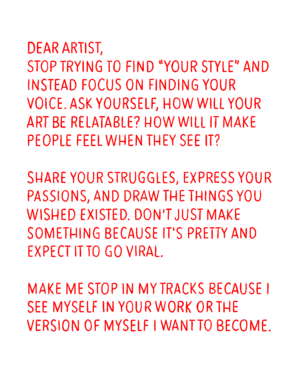 STOP TRYING TO FIND YOUR STYLE. FOCUS ON FINDING YOUR VOICE FIRST.