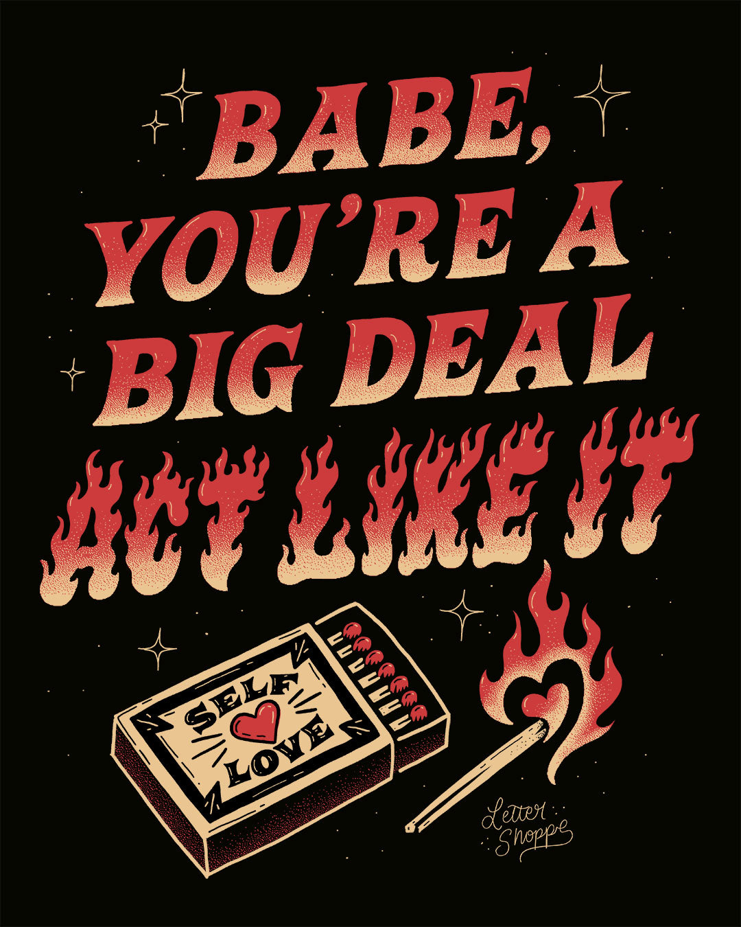 Babe You're A Big Deal Act Like It Download