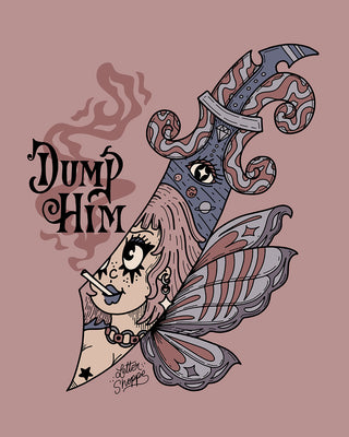 Dump Him - Mental Health Poster
