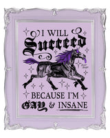 Gay & Insane Unicorn: Queer Pride Purple Print