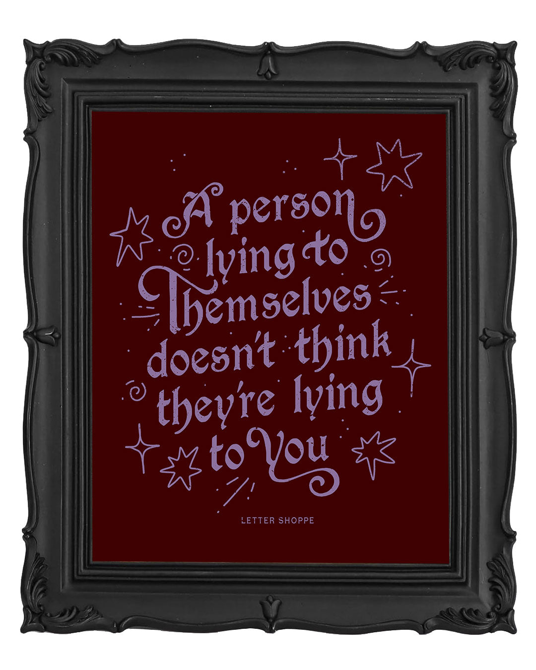 Lying To Themselves: Boundary Quote Print