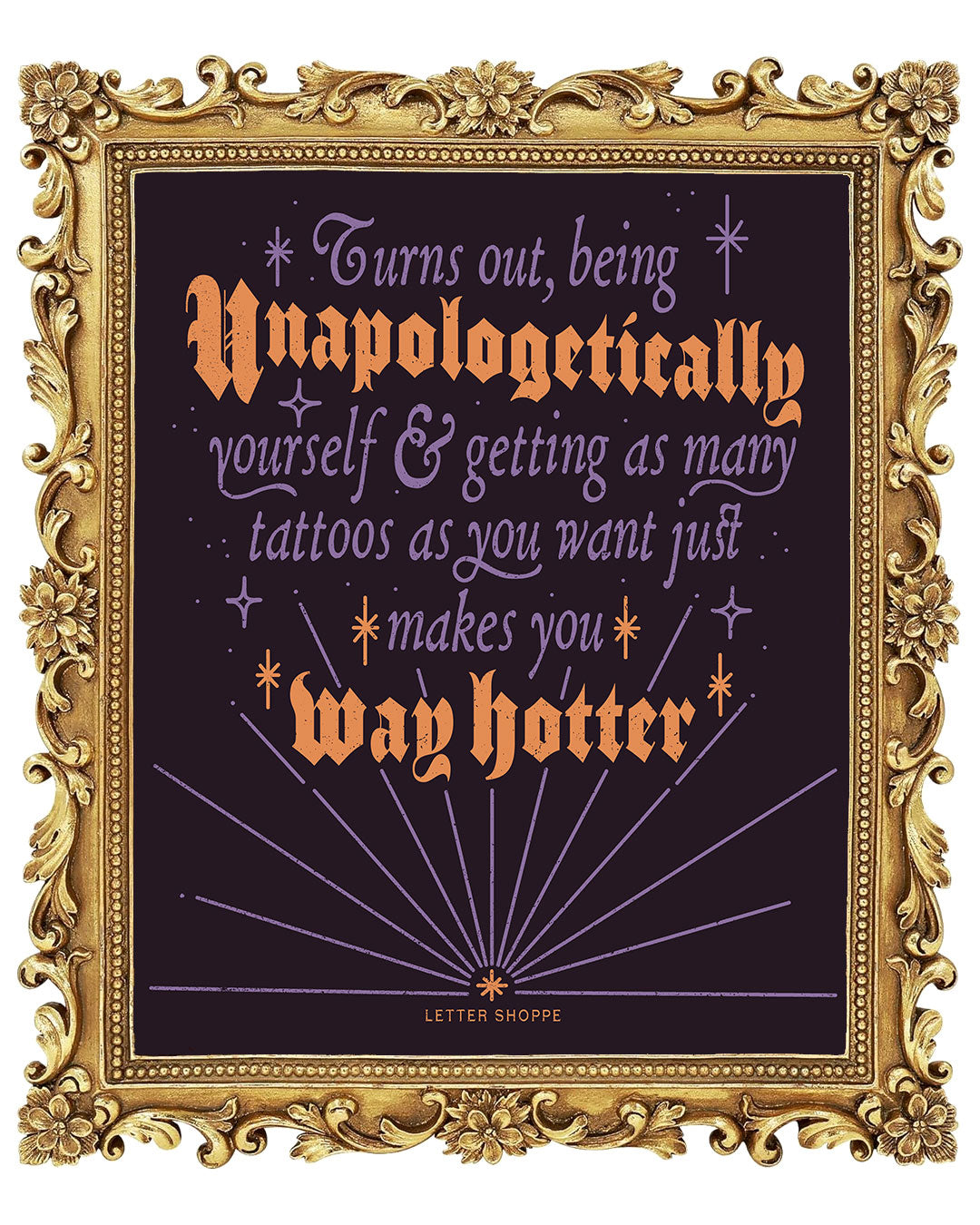 Unapologetic & Hot: Self Love Tattoo Lover Print