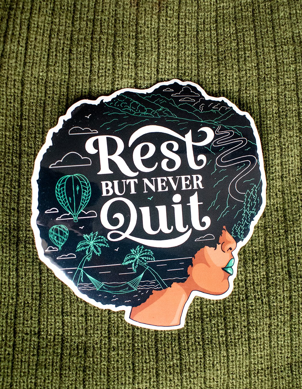 Rest But Never Quit Sticker