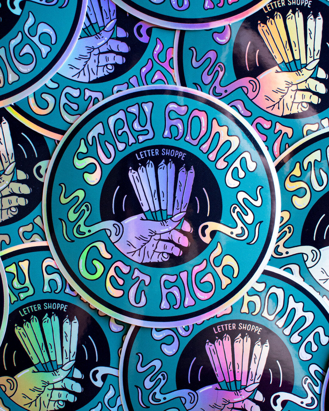 Stay Home Get High Holographic Stickers