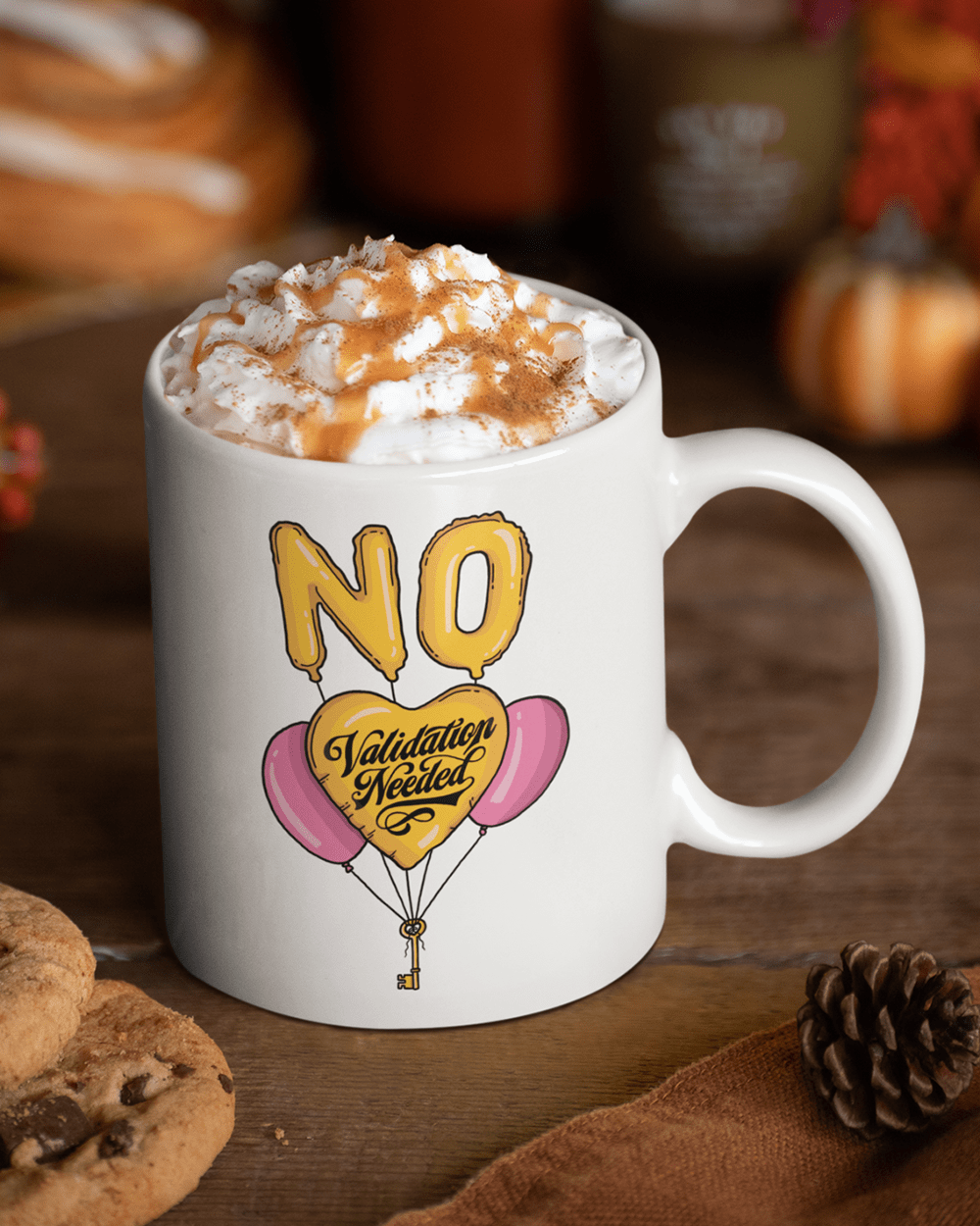 No Validation Needed Mug